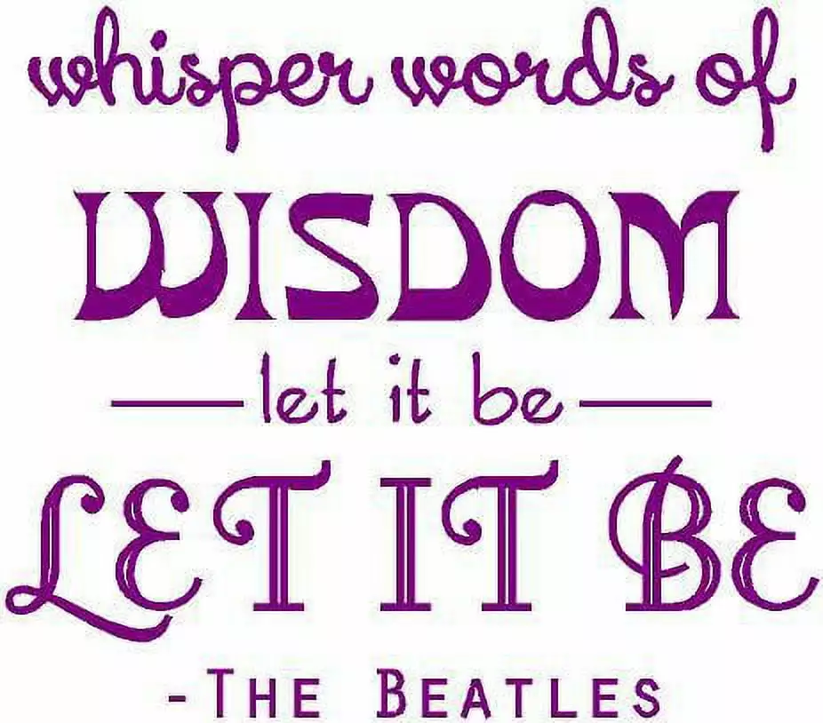 Let It Be BEATLES Music Decal | Song Lyrics Sticker | 20x20 [BB6]