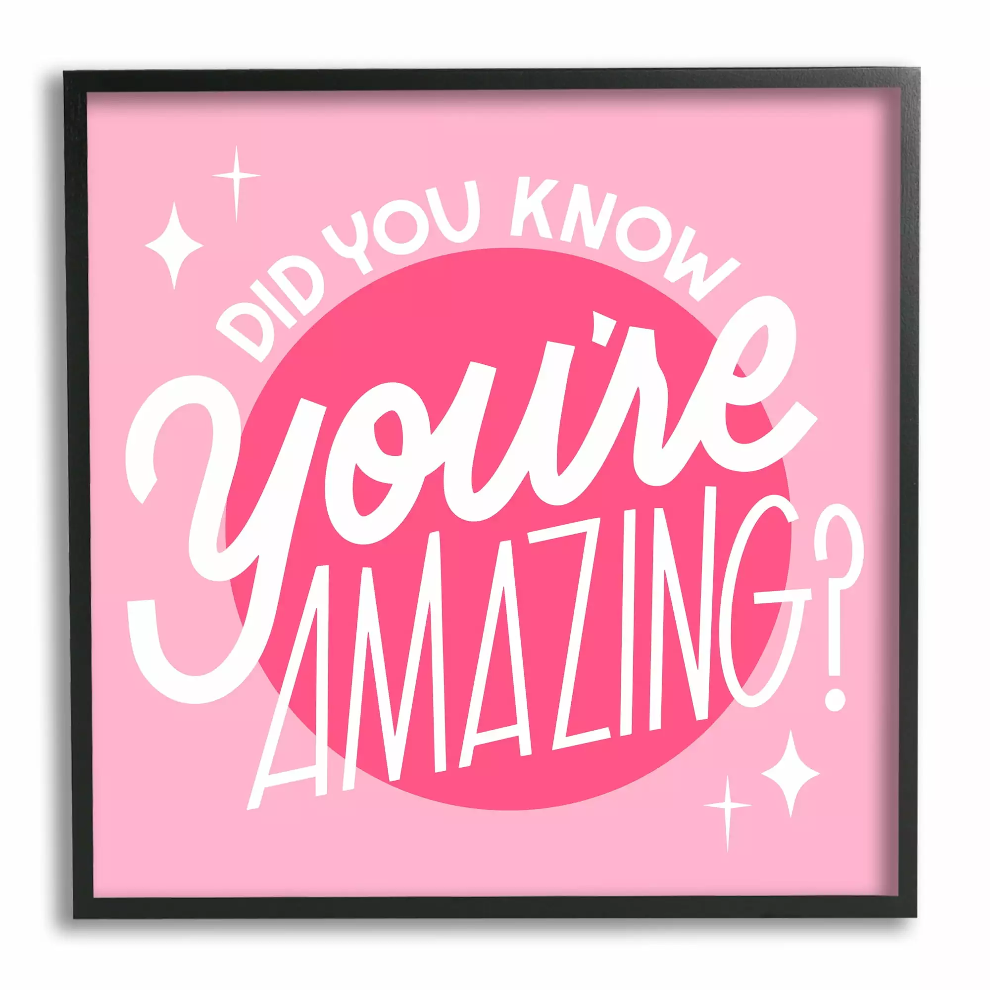 Stupell Industries You're Amazing Bold Pink Phrase Inspirational Painting Black Framed Art Print Wall Art