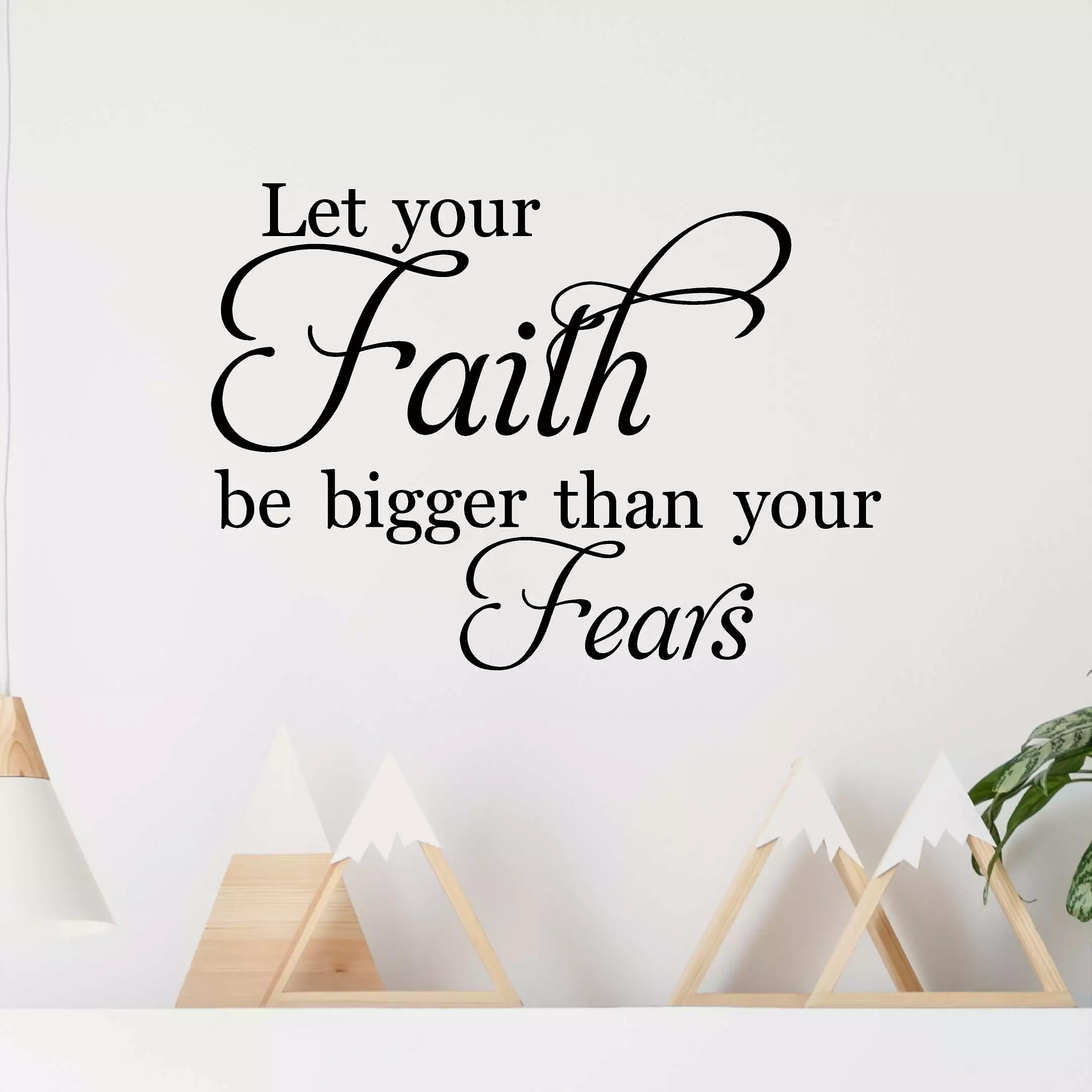 Let your Faith Be Bigger Than Your Fears Spiritual Bible Quote Vinyl Lettering Wall Decal Sticker Jesus God Decals - Size: 12.5H x 16.5L - Color: Black